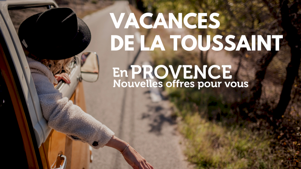 Vacances de la Toussaint en Provence