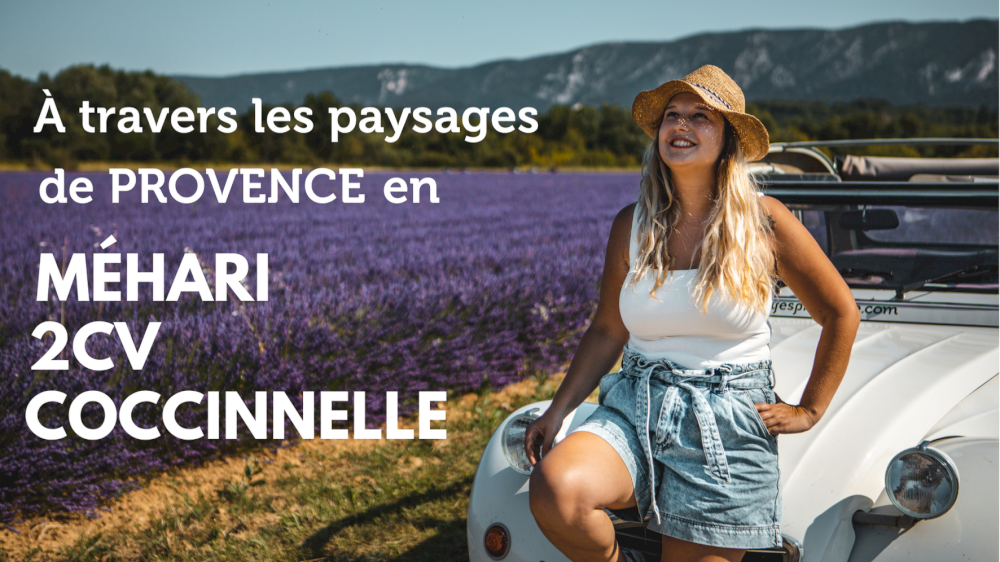 À travers les paysages de Provence en 2CV, Méhari et en Coccinelle décapotable